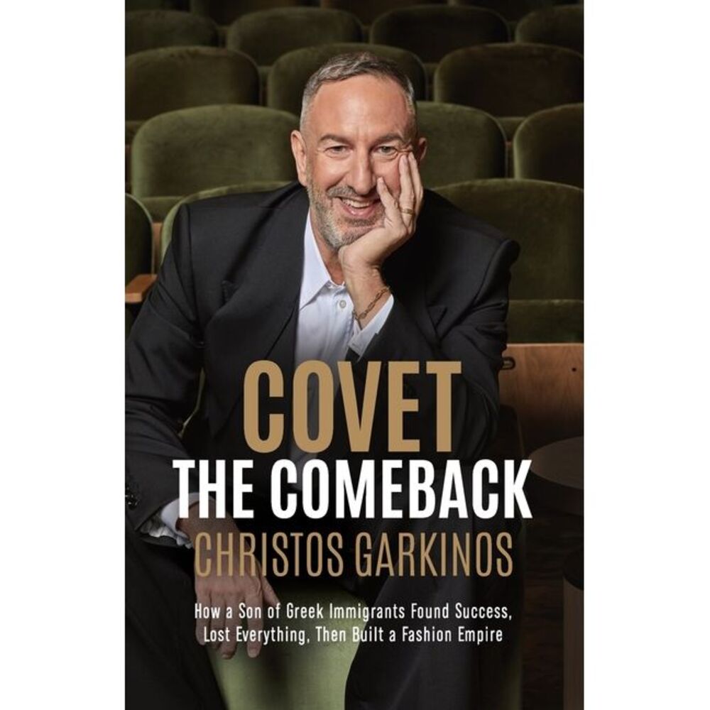 Covet the Comeback: How a Son of Greek Immigrants Found Success, Lost Everything
